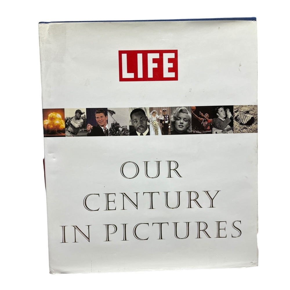 LIFE Our Century in Pictures Hardcover Book 1999 Richard Stolley Photojournalism